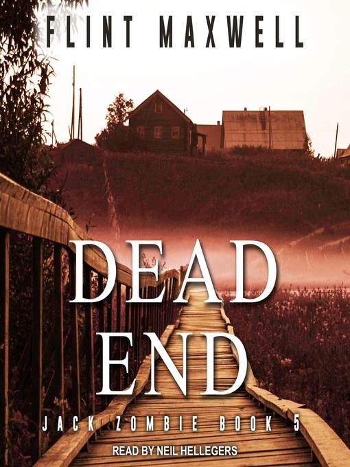 Dead End--A Zombie Novel