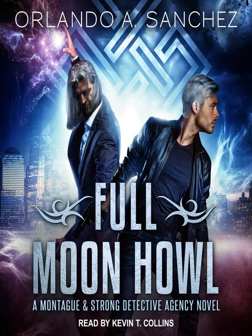 Full Moon Howl--A Montague and Strong Detective Agency Novel