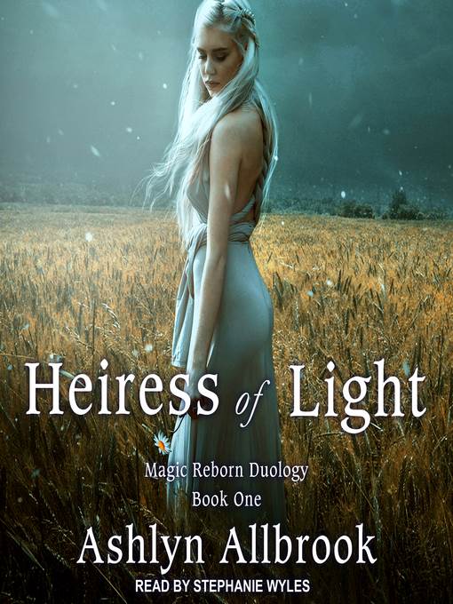 Heiress of Light--Magic Reborn