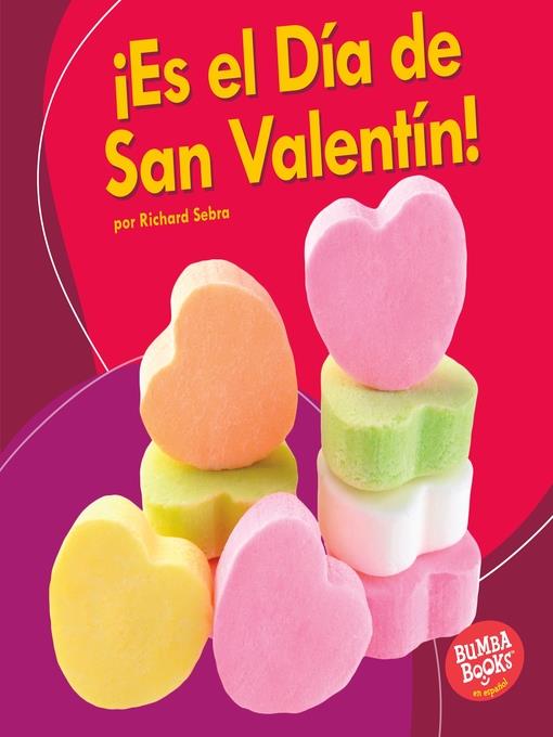 ¡Es el Día de San Valentín! (It's Valentine's Day!)