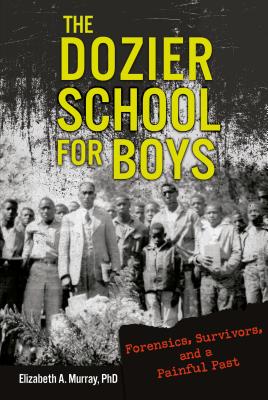 The Dozier School for Boys