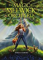 The Magic of Melwick Orchard