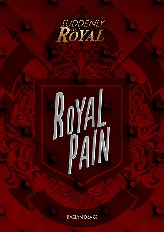 Royal Pain (Suddenly Royal)