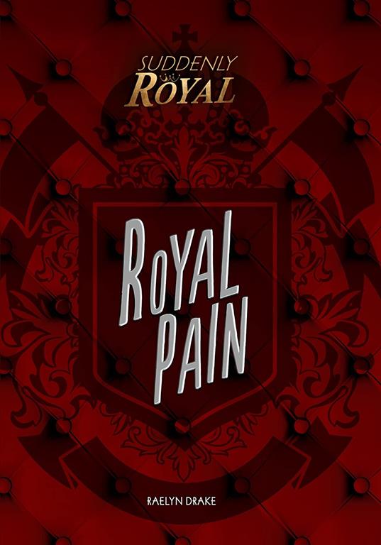 Royal Pain (Suddenly Royal)