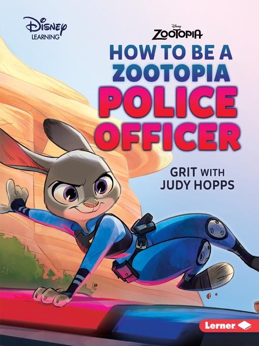 How to Be a Zootopia Police Officer