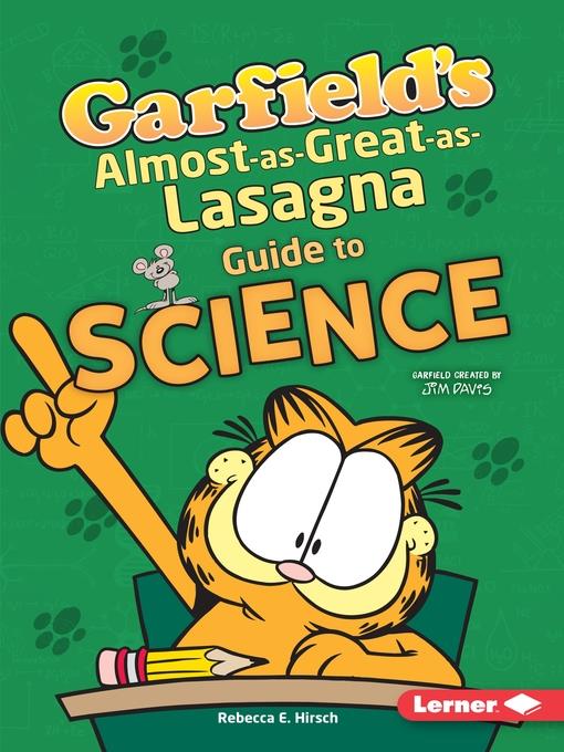 Garfield's ® Almost-as-Great-as-Lasagna Guide to Science