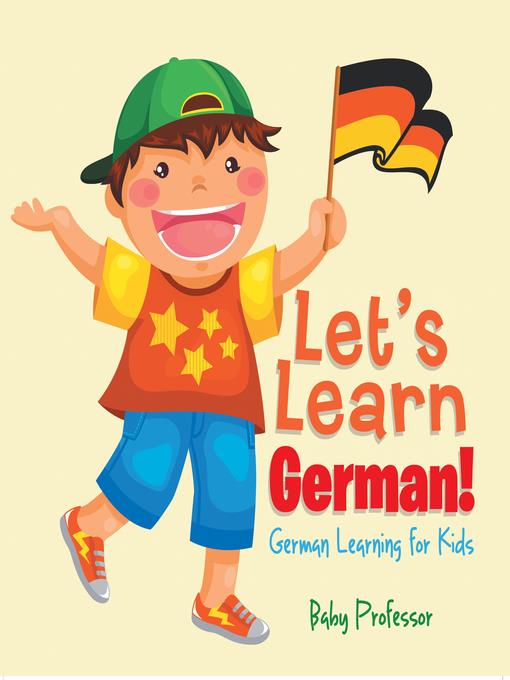 Let's Learn German!--German Learning for Kids