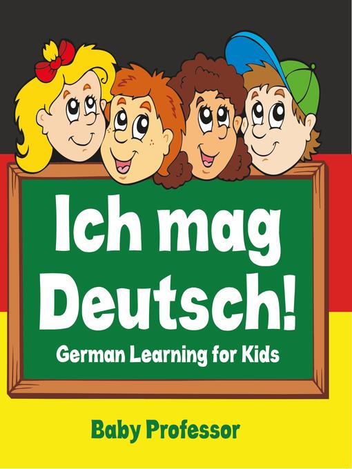 Ich mag Deutsch!--German Learning for Kids