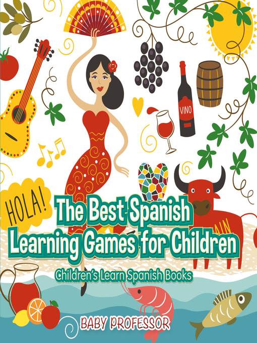 The Best Spanish Learning Games for Children--Children's Learn Spanish Books