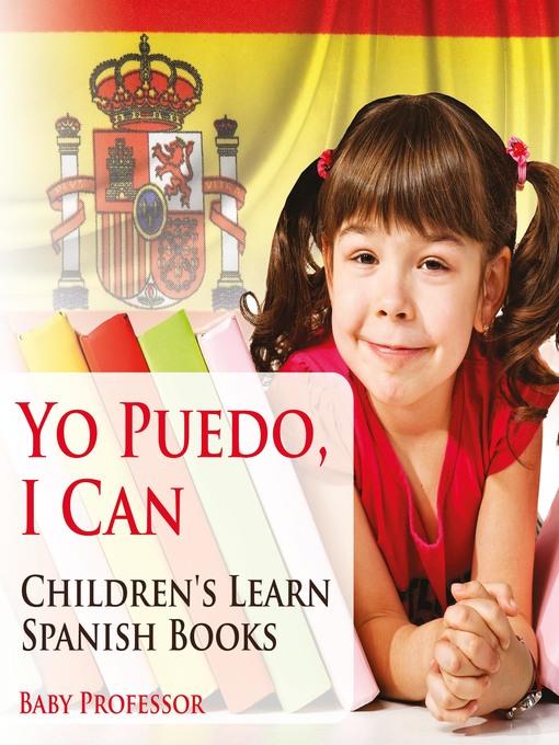 Yo Puedo, I Can--Children's Learn Spanish Books