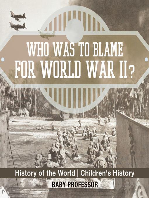 Who Was to Blame for World War II?