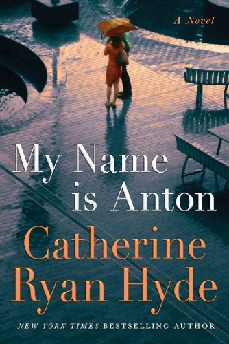 My Name is Anton: A Novel