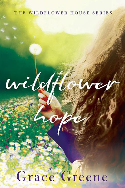 Wildflower Hope (The Wildflower House, 2)