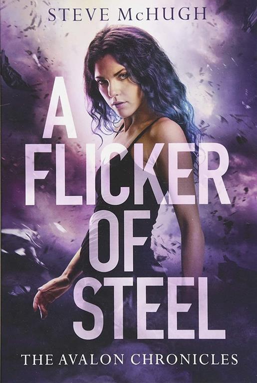 A Flicker of Steel (The Avalon Chronicles, 2)