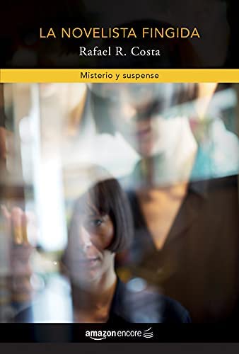 La novelista fingida (Spanish Edition)