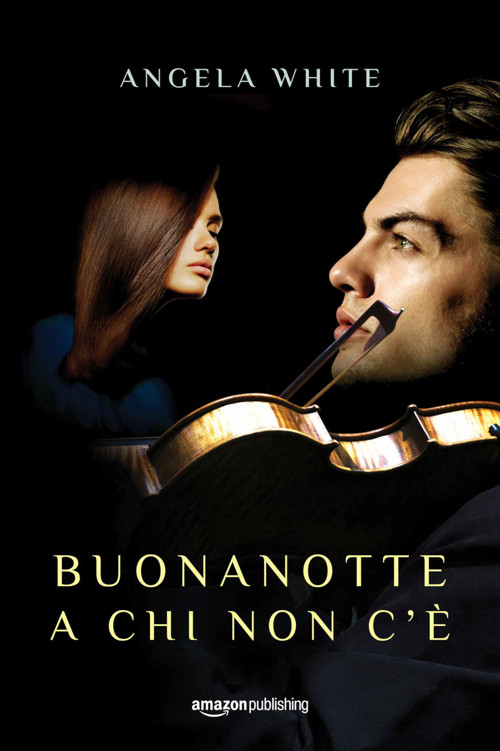 Buonanotte a chi non c'&egrave; (Angeli caduti, 1) (Italian Edition)