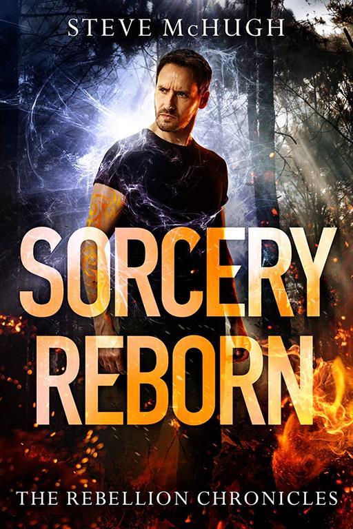 Sorcery Reborn (The Rebellion Chronicles, 1)