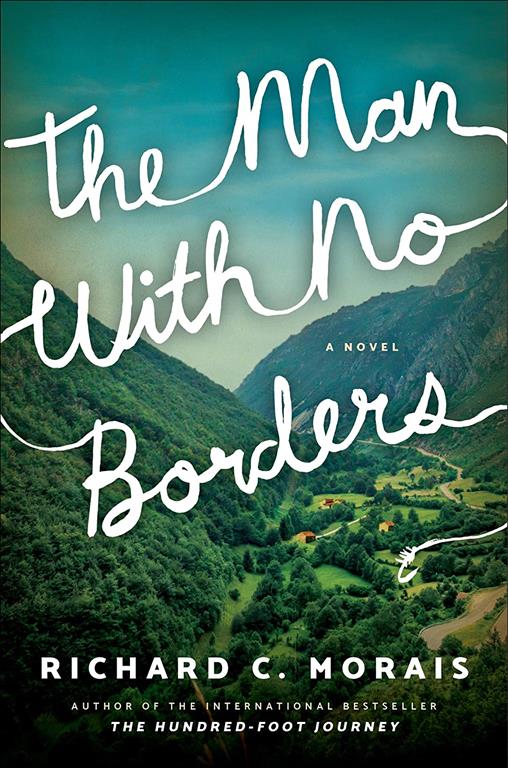 The Man with No Borders: A Novel