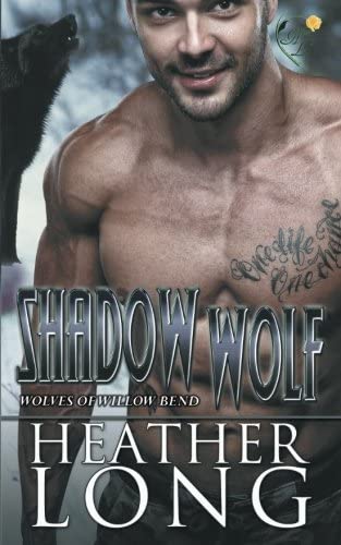 Shadow Wolf (Wolves of Willow Bend) (Volume 10)