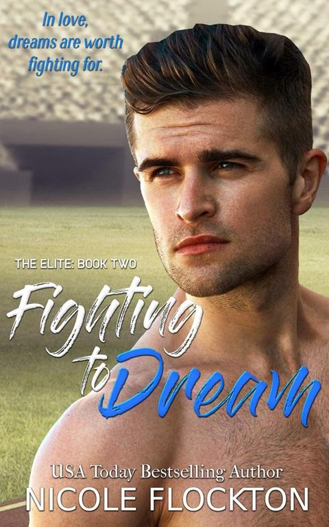 Fighting to Dream (The Elite) (Volume 2)