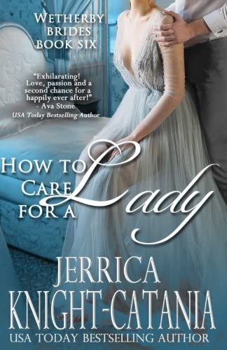 How to Care for a Lady (Wetherby Brides) (Volume 6)