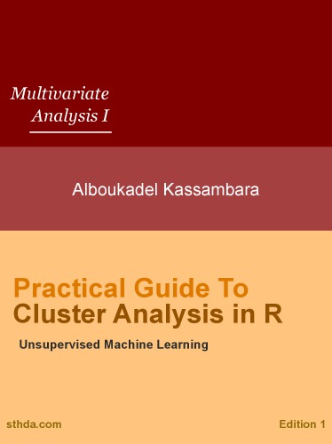 Practical Guide to Cluster Analysis in R