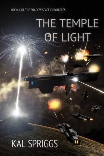 The Temple of Light (The Shadow Space Chronicles) (Volume 5)