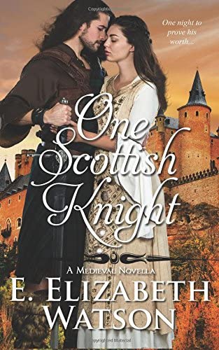 One Scottish Knight: A Medieval Novella