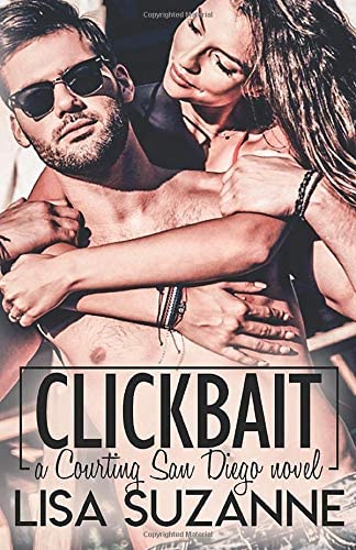 Clickbait (Courting San Diego Standalone Series)