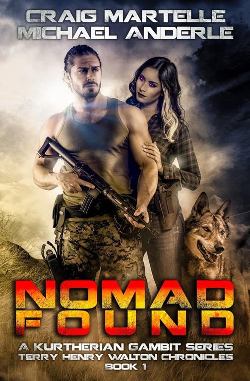 Nomad Found: A Kurtherian Gambit Series (Terry Henry Walton Chronicles) (Volume 1)