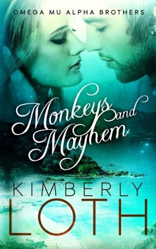 Monkeys and Mayhem (Omega Mu Alpha Brothers) (Volume 4)