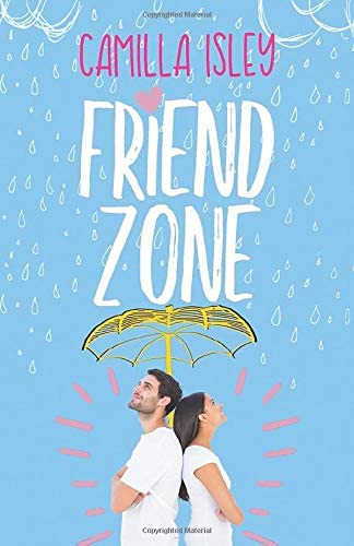 Friend Zone: A New Adult College Romance (Just Friends)