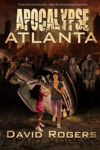 Apocalypse Atlanta (Volume 1)