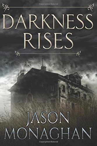 Darkness Rises (Jeffrey Flint Archaeological Mystery Book 1)