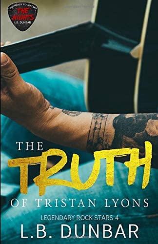 The Truth of Tristan Lyons (Legendary Rock Stars Series)