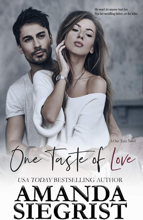 One Taste of Love (A One Taste Novel)