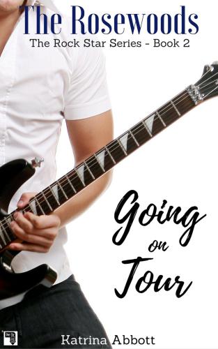 Going on Tour (The Rosewoods Rock Star Series) (Volume 2)