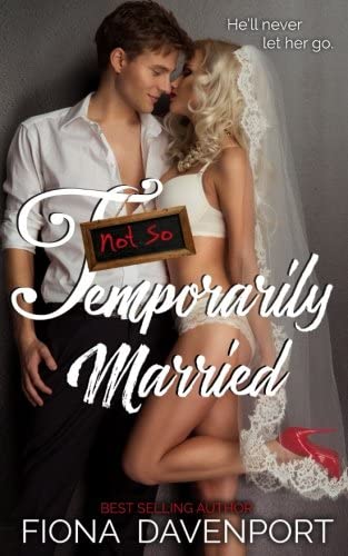 Not-So Temporarily Married