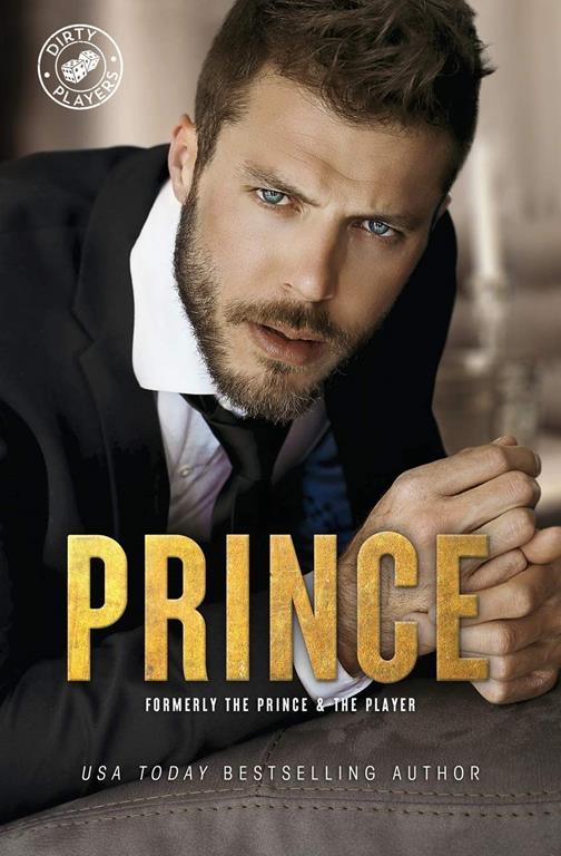 The Prince &amp; The Player (Dirty Players) (Volume 1)