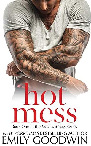 Hot Mess (Love is Messy Duet: Book One) (Volume 1)