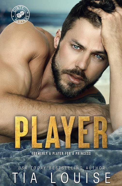 A Player for A Princess (Dirty Players) (Volume 2)