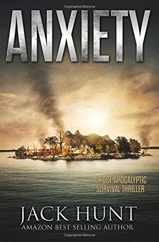 Anxiety - A Post-Apocalyptic Survival Thriller (The Agora Virus) (Volume 2)