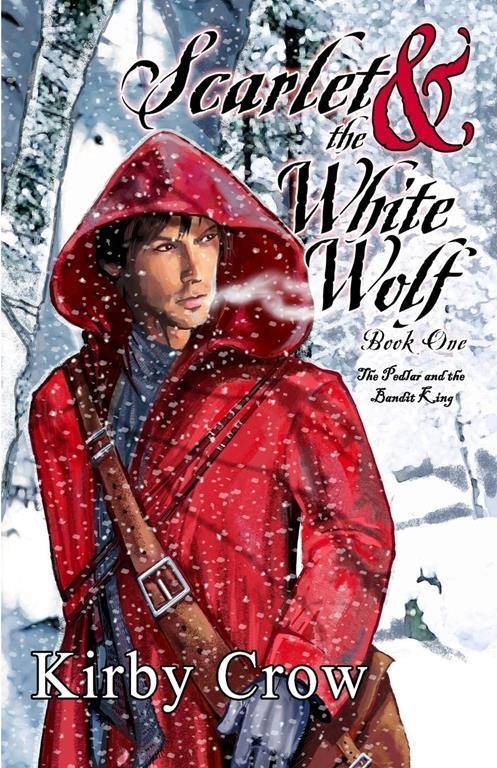 Scarlet and the White Wolf (Volume 1)