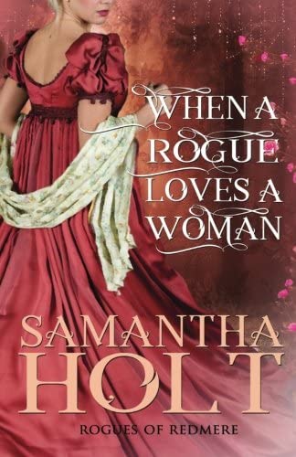 When a Rogue Loves a Woman (Rogues of Redmere) (Volume 2)