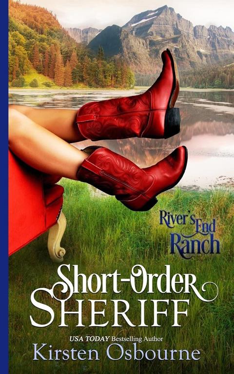 Short Order Sheriff (River's End Ranch) (Volume 1)