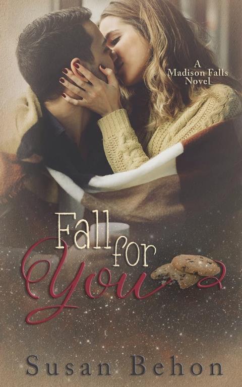 Fall For You (Madison Falls) (Volume 1)