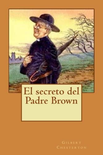 El secreto del Padre Brown (Spanish Edition)