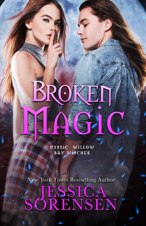 Broken Magic (Mystic Willow Bay)