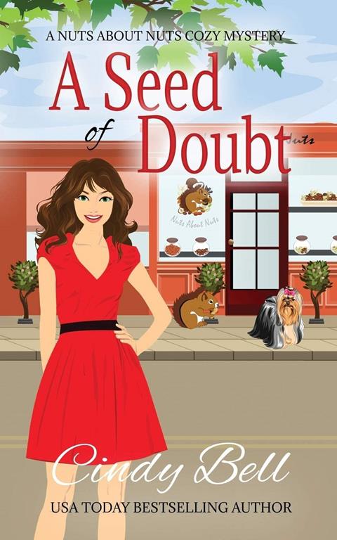 A Seed of Doubt (A Nuts about Nuts Cozy Mystery) (Volume 2)