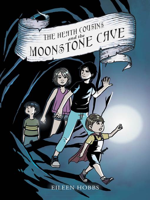 The Heath Cousins and the Moonstone Cave